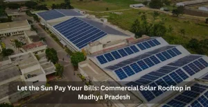 Commercial Solar Rooftop in Madhya Pradesh