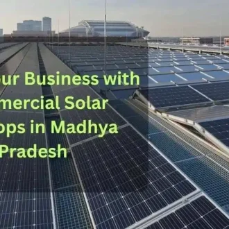 Commercial Solar Rooftops in Madhya Pradesh