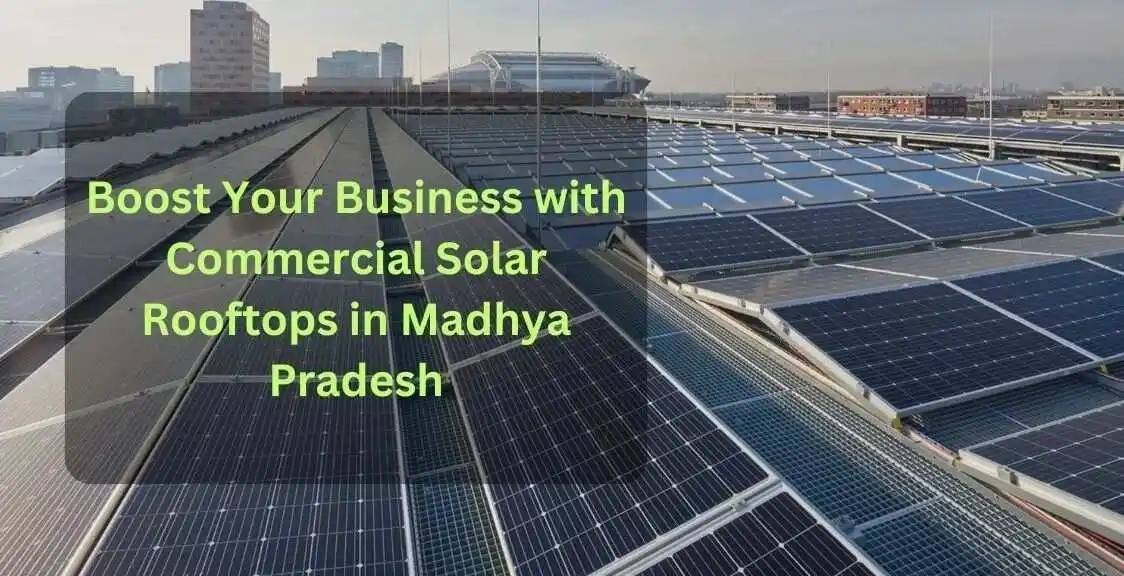 Commercial Solar Rooftops in Madhya Pradesh